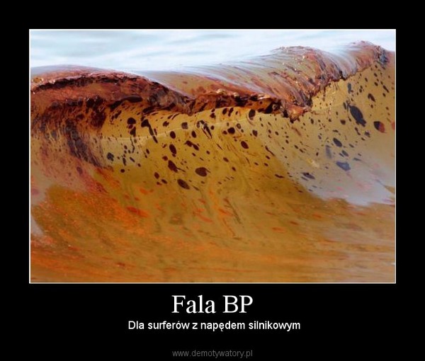 Fala BP –  Dla surferów z napędem silnikowym 