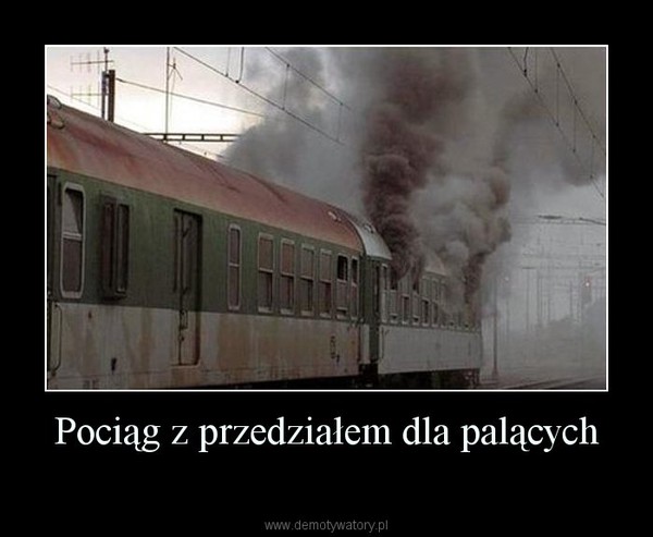 Pociąg z przedziałem dla palących –  