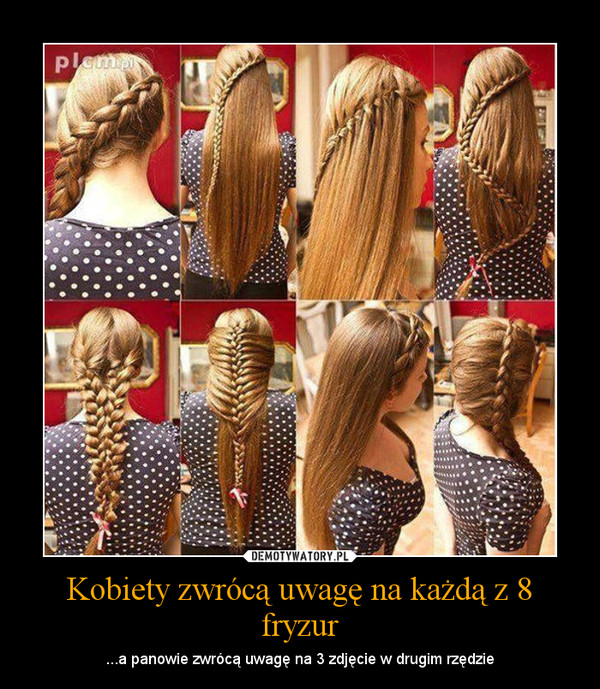 Kobiety zwrócą uwagę na każdą z 8 fryzur – ...a panowie zwrócą uwagę na 3 zdjęcie w drugim rzędzie 
