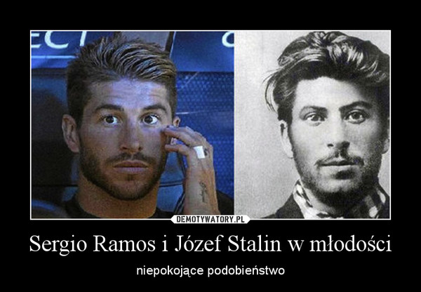 Sergio Ramos i Józef Stalin w młodości