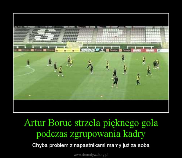 Artur Boruc strzela pięknego gola podczas zgrupowania kadry – Chyba problem z napastnikami mamy już za sobą 