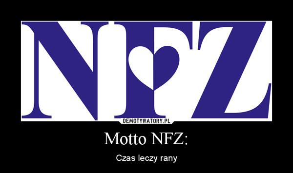 Motto NFZ: