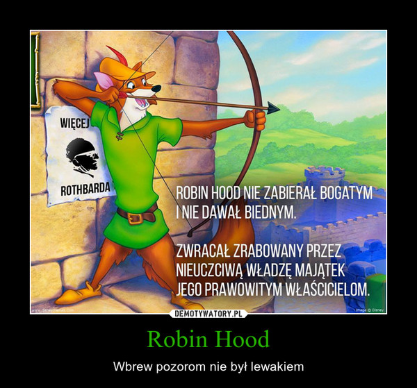Robin Hood – Wbrew pozorom nie był lewakiem 