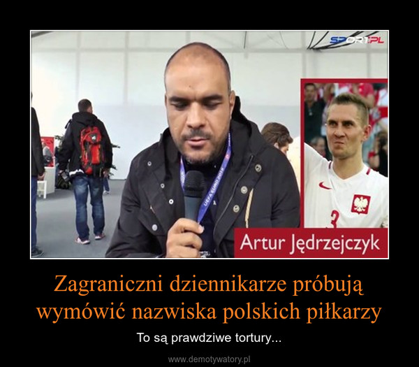Zagraniczni dziennikarze próbują wymówić nazwiska polskich piłkarzy – To są prawdziwe tortury... 