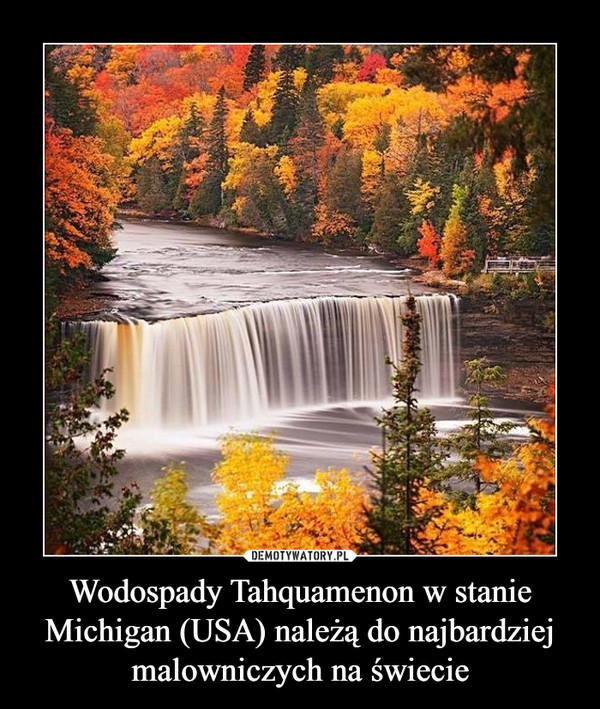 Wodospady Tahquamenon w stanie Michigan (USA) należą do najbardziej malowniczych na świecie –  