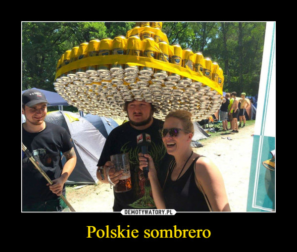 Polskie sombrero –  