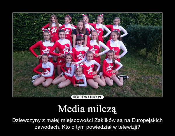 Media milczą – Dziewczyny z małej miejscowości Zaklików są na Europejskich zawodach. Kto o tym powiedział w telewizji? 