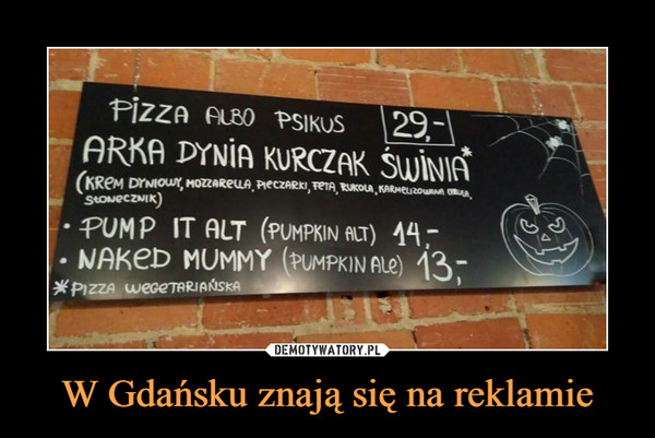 W Gdańsku znają się na reklamie –  Pizza albo psikus Arka Gdynia Kurczak Świnia