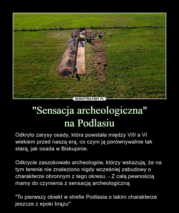 "Sensacja archeologiczna"
na Podlasiu
