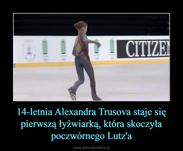 14-letnia Alexandra Trusova staje się pierwszą łyżwiarką, która skoczyła poczwórnego Lutz'a –  