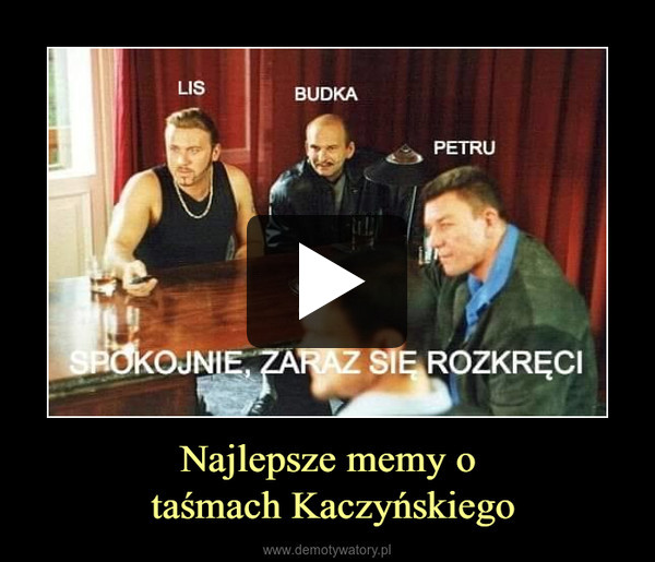 Najlepsze memy o taśmach Kaczyńskiego –  