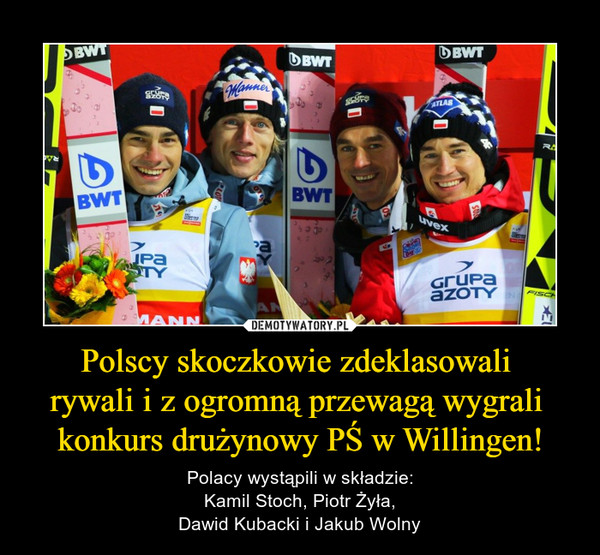 Polscy skoczkowie zdeklasowali 
rywali i z ogromną przewagą wygrali 
konkurs drużynowy PŚ w Willingen!