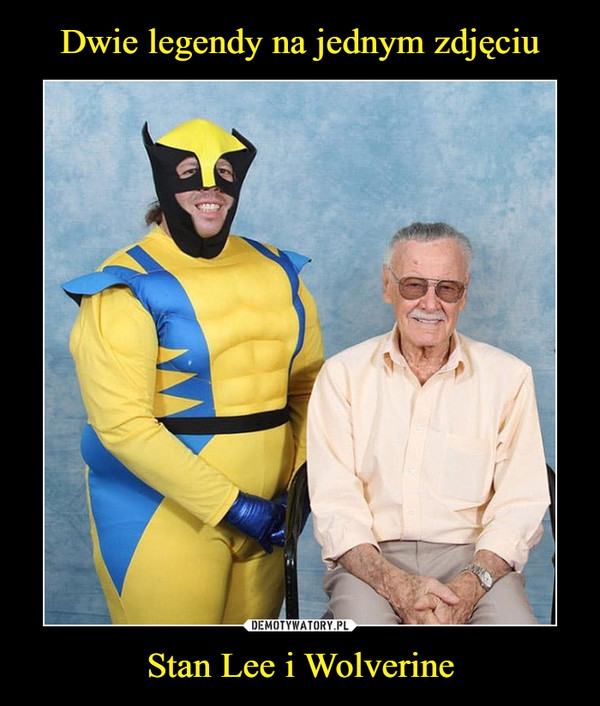 Dwie legendy na jednym zdjęciu Stan Lee i Wolverine