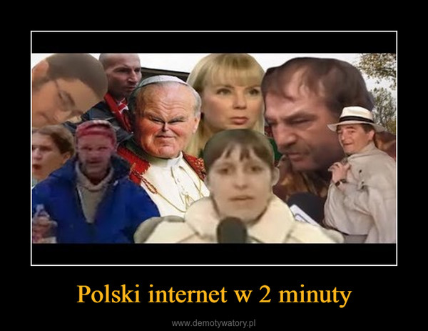 Polski internet w 2 minuty –  