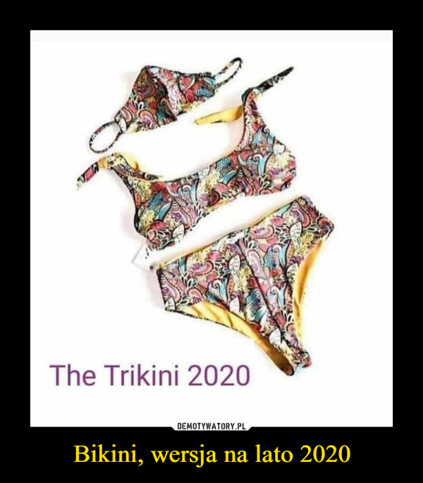 Bikini, wersja na lato 2020 –  