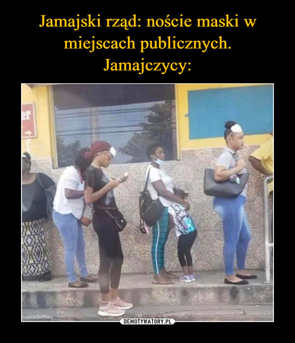 Jamajski rząd: noście maski w miejscach publicznych.
Jamajczycy: