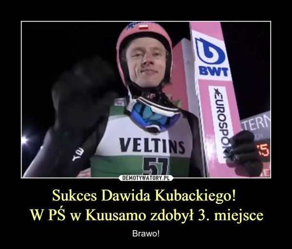 Sukces Dawida Kubackiego! 
W PŚ w Kuusamo zdobył 3. miejsce
