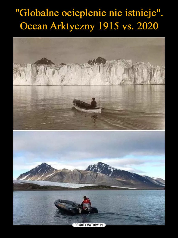 "Globalne ocieplenie nie istnieje".
Ocean Arktyczny 1915 vs. 2020