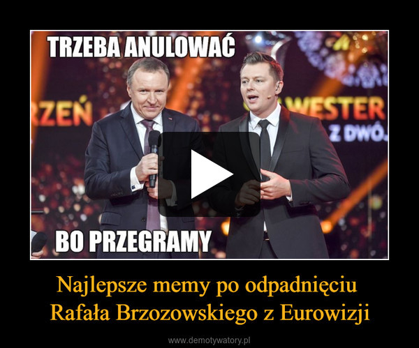 Najlepsze memy po odpadnięciu Rafała Brzozowskiego z Eurowizji –  
