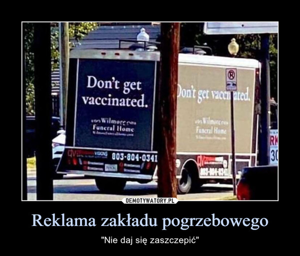 Reklama zakładu pogrzebowego – "Nie daj się zaszczepić" 