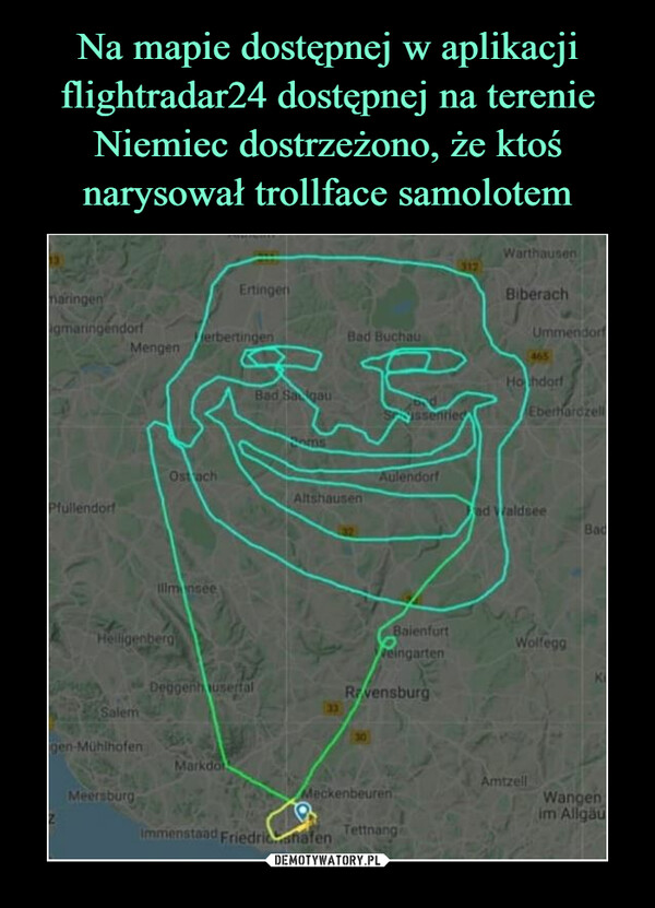 Na mapie dostępnej w aplikacji flightradar24 dostępnej na terenie Niemiec dostrzeżono, że ktoś narysował trollface samolotem
