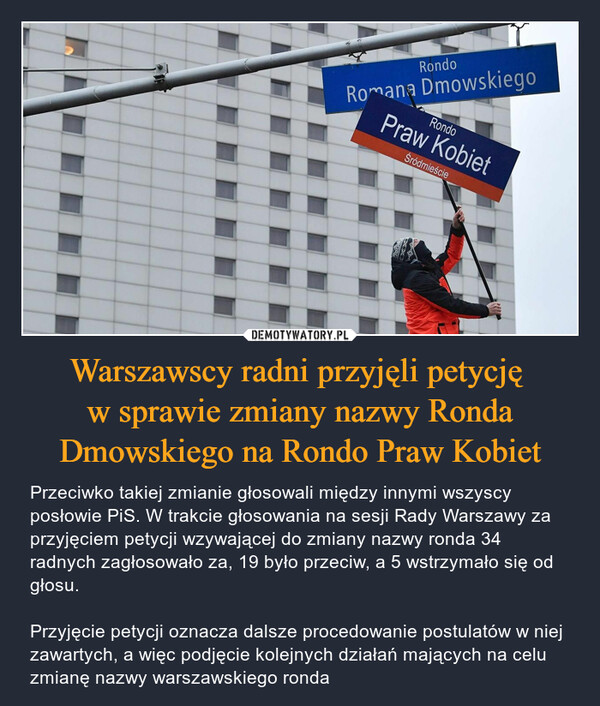 Warszawscy radni przyjęli petycję 
w sprawie zmiany nazwy Ronda Dmowskiego na Rondo Praw Kobiet