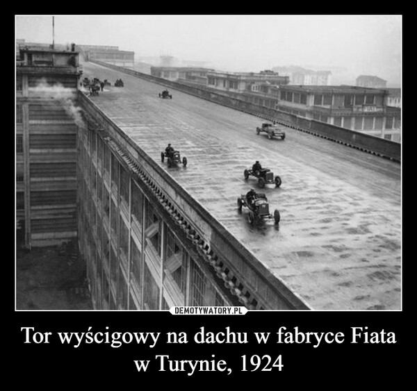 Tor wyścigowy na dachu w fabryce Fiata w Turynie, 1924 –  