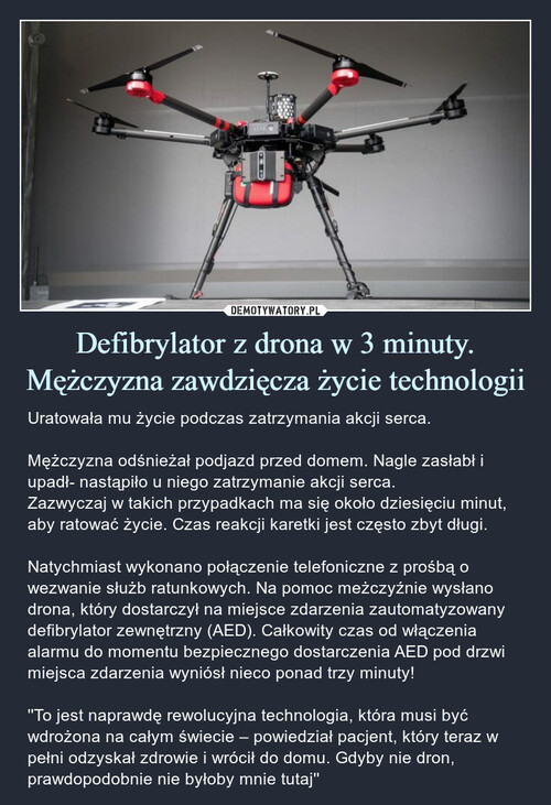 Defibrylator z drona w 3 minuty. Mężczyzna zawdzięcza życie technologii