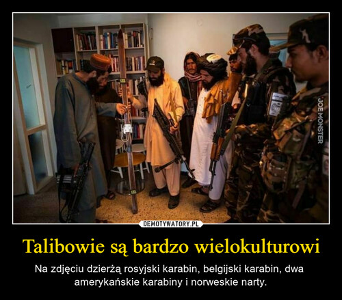 Talibowie są bardzo wielokulturowi