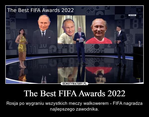 The Best FIFA Awards 2022 – Rosja po wygraniu wszystkich meczy walkowerem - FIFA nagradza najlepszego zawodnika. 