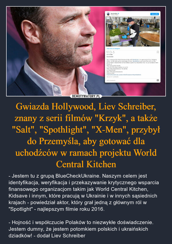 Gwiazda Hollywood, Liev Schreiber, znany z serii filmów "Krzyk", a także "Salt", "Spothlight", "X-Men", przybył do Przemyśla, aby gotować dla uchodźców w ramach projektu World Central Kitchen