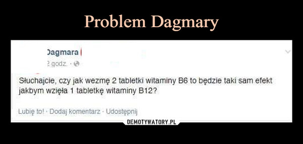Problem Dagmary