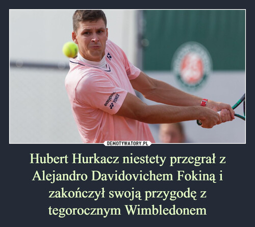 Hubert Hurkacz niestety przegrał z Alejandro Davidovichem Fokiną i zakończył swoją przygodę z tegorocznym Wimbledonem