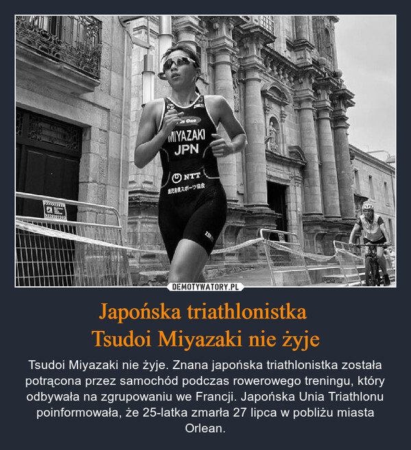 Japońska triathlonistka 
Tsudoi Miyazaki nie żyje