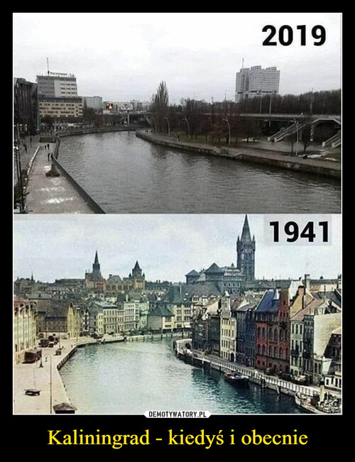 Kaliningrad - kiedyś i obecnie