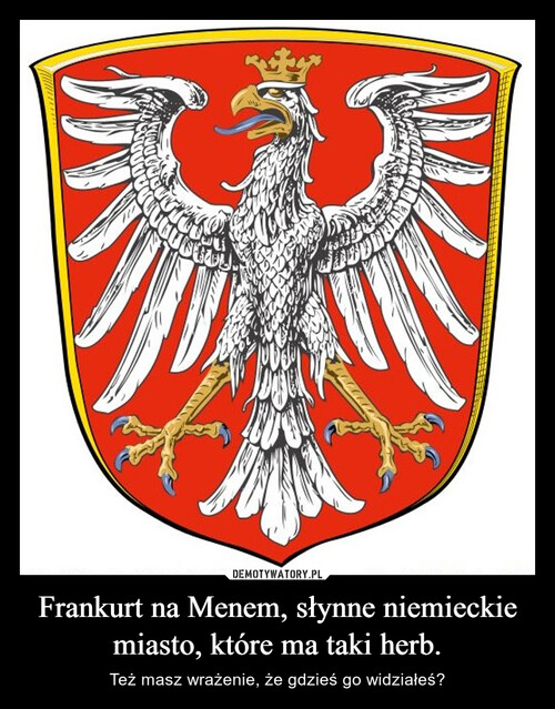 Frankurt na Menem, słynne niemieckie miasto, które ma taki herb.