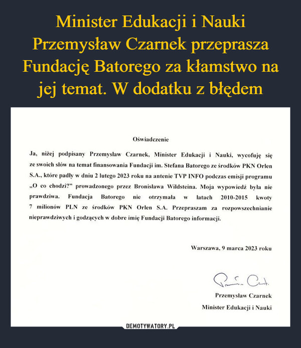 Minister Edukacji i Nauki Przemysław Czarnek przeprasza Fundację Batorego za kłamstwo na jej temat. W dodatku z błędem