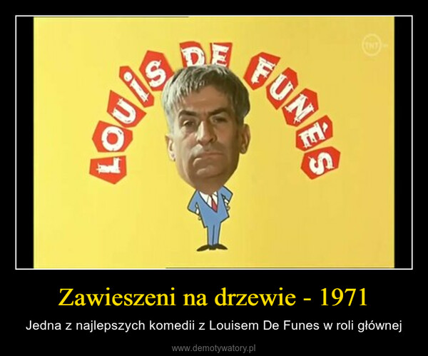 Zawieszeni na drzewie - 1971 – Jedna z najlepszych komedii z Louisem De Funes w roli głównej [END]FUNÈSShoaEG