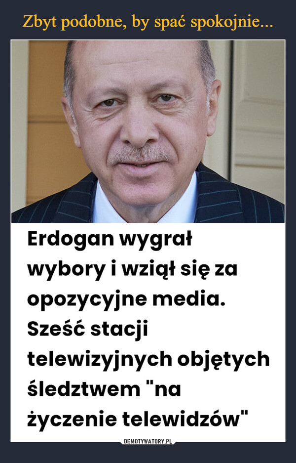  –  Erdogan wygrałwybory i wziął się zaopozycyjne media.Sześć stacjitelewizyjnych objętychśledztwem "nażyczenie telewidzów"