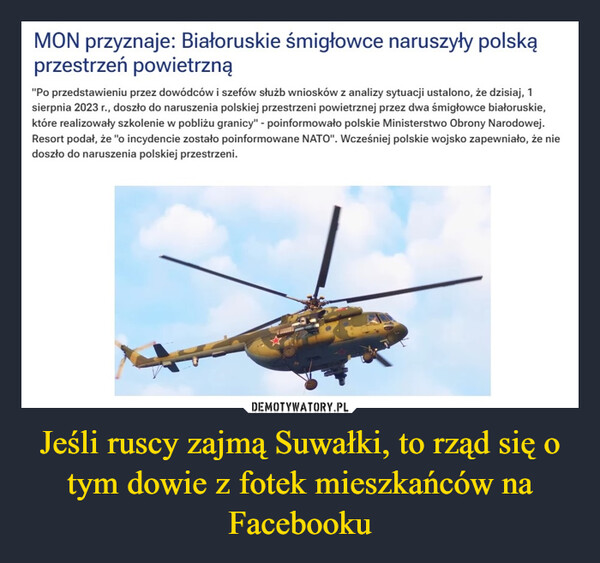 Jeśli ruscy zajmą Suwałki, to rząd się o tym dowie z fotek mieszkańców na Facebooku