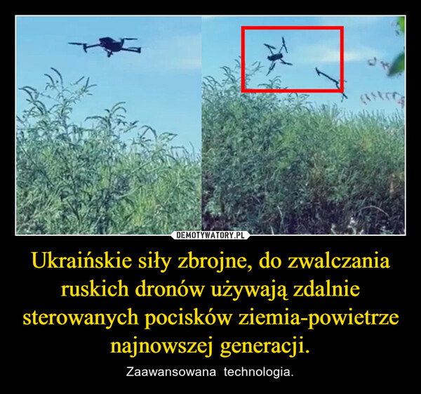 Ukraińskie siły zbrojne, do zwalczania ruskich dronów używają zdalnie sterowanych pocisków ziemia-powietrze najnowszej generacji. – Zaawansowana  technologia. 