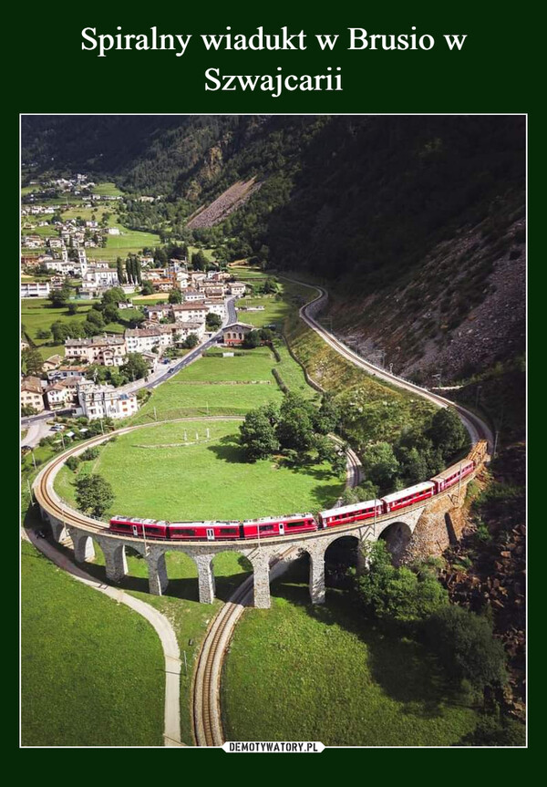 Spiralny wiadukt w Brusio w Szwajcarii